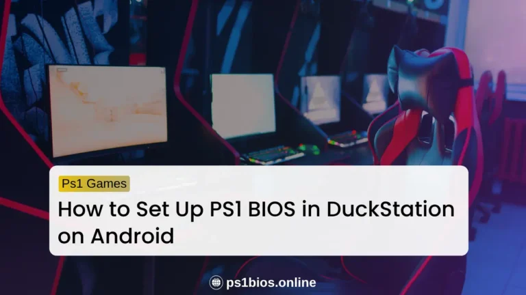 How to Set Up PS1 BIOS in DuckStation on Android